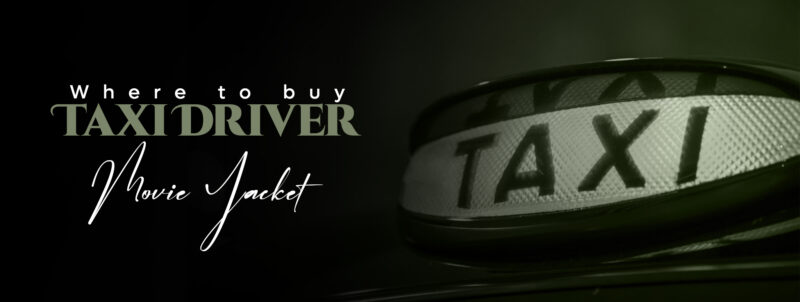 Where To Buy Taxi Driver Movie Jacket