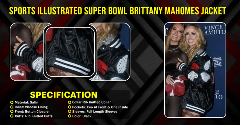 Sports illustrated Super Bowl Brittany Mahomes Jacket