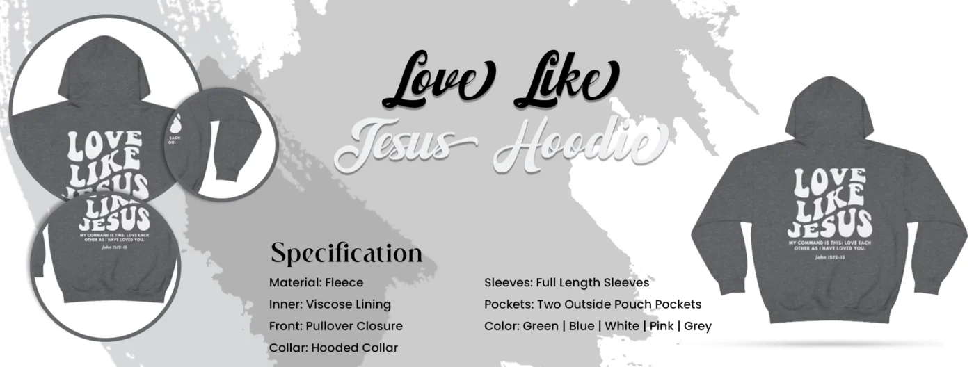 Love Like Jesus Hoodie
