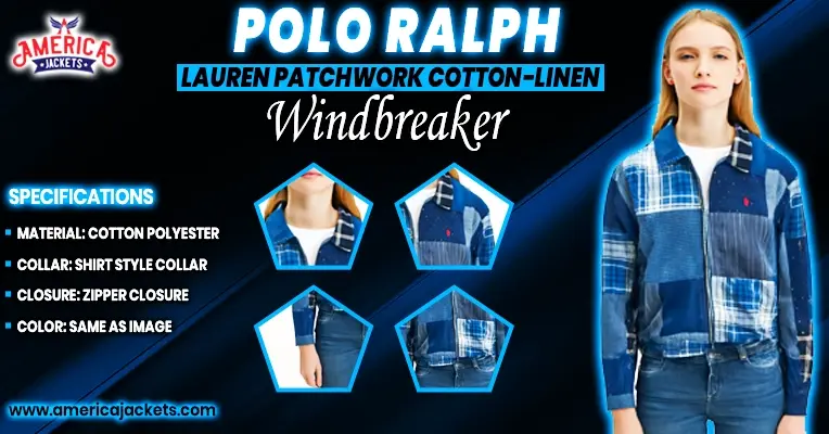 Infographic promoting a Ralph Lauren Patchwork Cotton Linen Windbreaker. The image features a woman wearing the blue patchwork jacket with a zipper closure and shirt-style collar, along with close-up shots highlighting the material and details. Specifications list the material as Cotton Polyester, Collar as Shirt Style Collar, Closure as Zipper Closure, and Color as Same as Image.