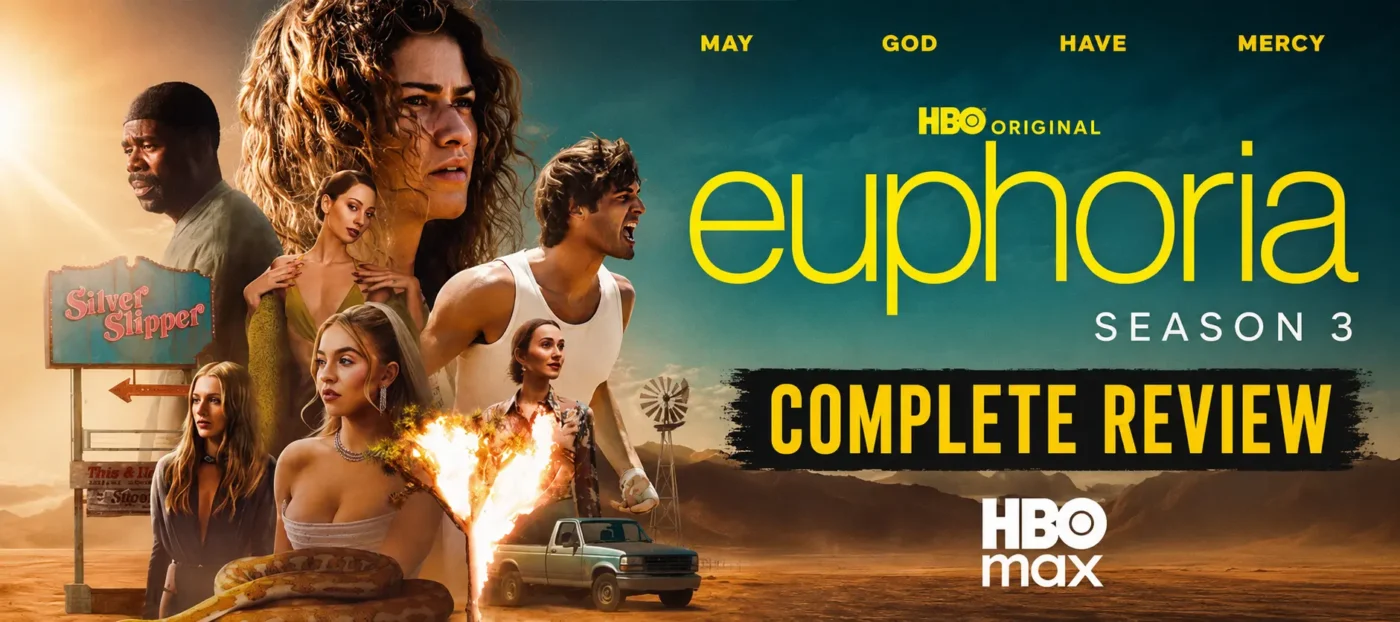 Euphoria Season 3 Complete Review HBO Max banner featuring Zendaya, Jacob Elordi, Sydney Sweeney, and the main cast in a dramatic desert-themed poster design.
